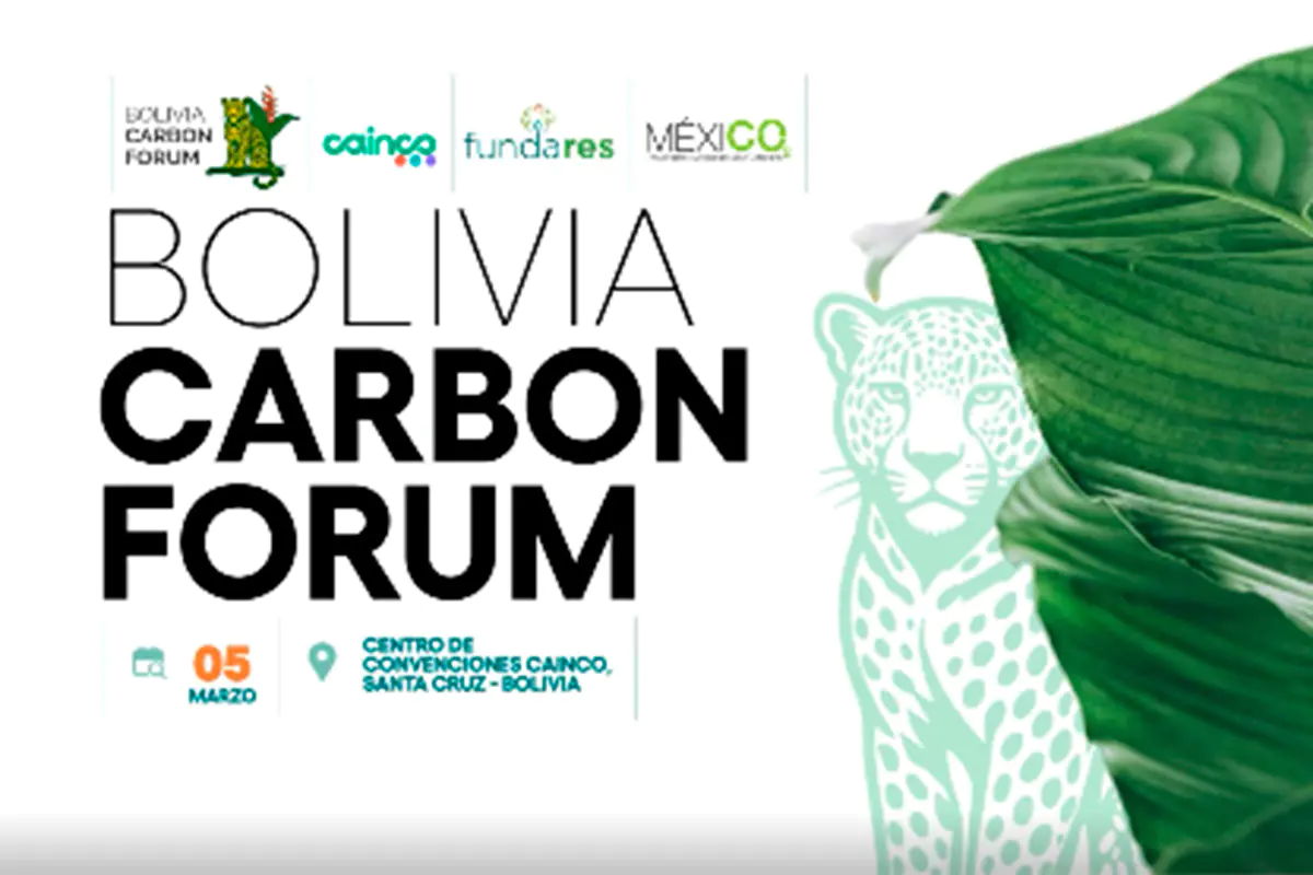La primera versión del Bolivia Carbon Forum arranca este jueves en Santa Cruz