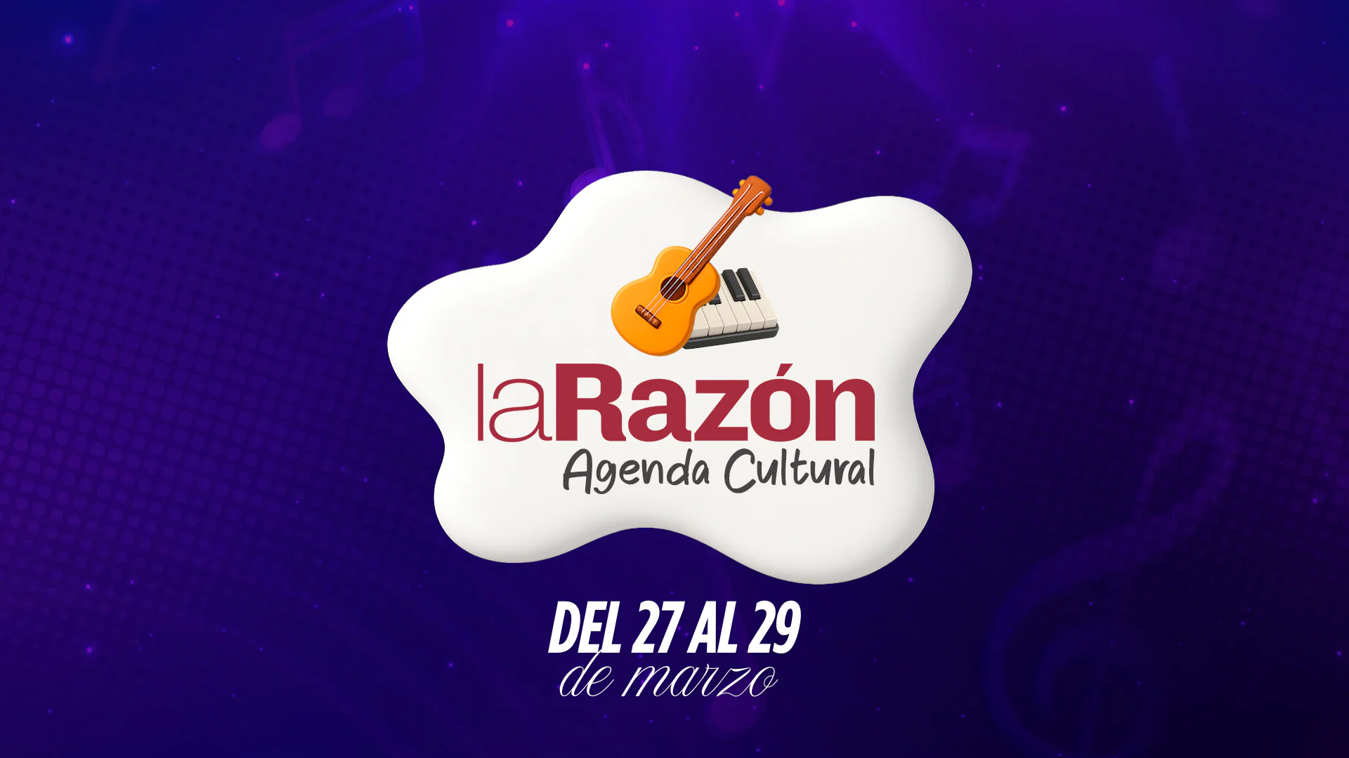 Agenda cultural: ¿Qué planes tienes para este fin de semana?